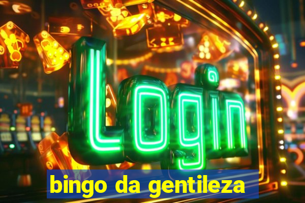 bingo da gentileza